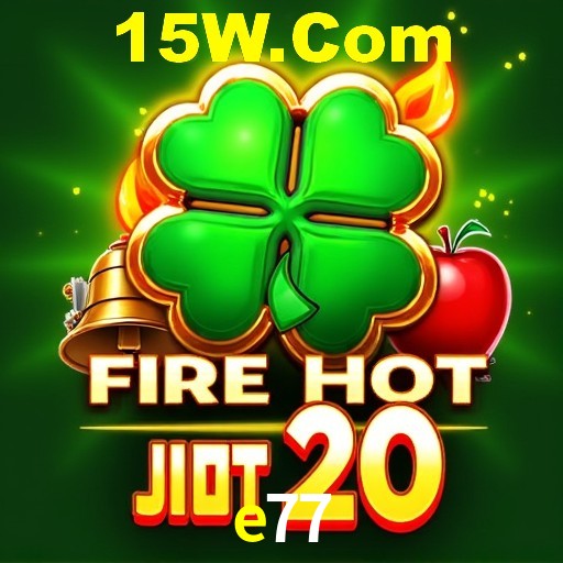 Descubra o Mundo do Cassino Online com e77