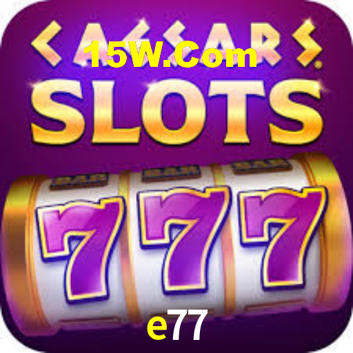 e77 bet